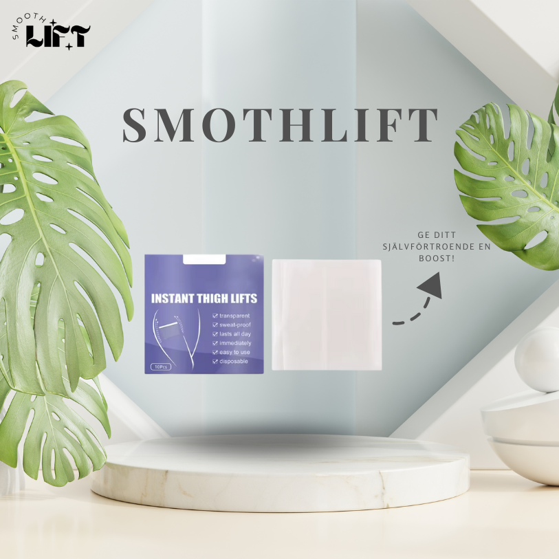 SmoothLift- Din väg mot bättre självförtroende!